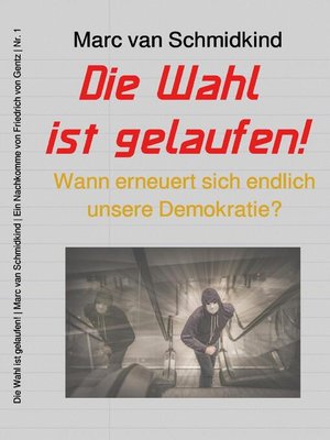 cover image of Die Wahl ist gelaufen!